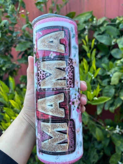 Mama floral 20 oz skinny tumbler.